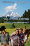 The Woman Between: The Farrell Family Saga - Book 4 (Volume 4) - Sharon Poppen