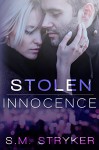 Stolen Innocence - S.M. Stryker