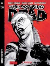 The Walking Dead n. 11: Uccideteli tutti - Robert Kirkman, Charlie Adlard, Cliff Rathburn