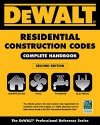 DEWALT 2015 Residential Construction Codes: Complete Handbook (DEWALT Series) - Lynn Underwood