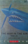 The War In The Air 1939 - 45 - Gavin Lyall