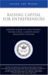 Raising Capital For Entrepreneurs: Industry Insiders On Angel Funding, Venture Capital &Amp; Growth Money From Private Investors - Aspatore Books