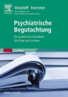 Psychiatrische Begutachtung: Ein praktisches Handbuch für Ärzte und Juristen (German Edition) - Klaus Foerster, Harald Dreßing