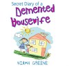 Secret Diary of a Demented Housewife - Niamh Greene, Caroline Lennon