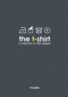 The T-Shirt: A Collection of Designs - Luo Lv, Zhang Huiguang