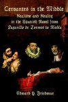 Cervantes In The Middle: Realism And Reality In The Spanish Novel From Lazarillo De Tormes To Niebla - Edward H. Friedman