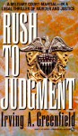 Rush to Judgment - Irving A. Greenfield