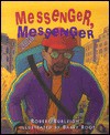 Messenger, Messenger - Robert Burleigh, Barry Root