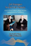 Job Strategies for the 21st Century: How to Assist Today's College Students During Economic Turbulence - Daryl D. Green, William Bailey