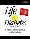 Life with Diabetes: A Series of Teaching Outlines by the Michigan Diabetes Research and Training Center - Martha Mitchell Funnell