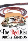 The Red Kiss Kindle Edition - Drury Jamison