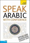 Speak Arabic with Confidence with Three Audio CDs: A Teach Yourself Guide - Jane Wightwick, Mahmoud Gaafar