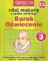 Zdaj maturę z języka polskiego Barok Oświecenie Zeszyt 3/2005 - Agnieszka Ciesielska