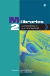 M-Libraries 2: A Virtual Library in Everyone's Pocket - Mohamed Ally