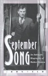 September Song: An Intimate Biography of Walter Huston - John Weld