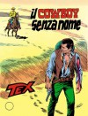 Tex n. 203: Il cowboy senza nome - Guido Nolitta, Erio Nicolò, Fernando Fusco, Aurelio Galleppini
