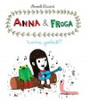 Anna and Froga: Wanna Gumball? - Anouk Ricard