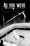 The Pit (As You Were #2) - Mitch Clem, Adrian Chi, Andra Passen, Andy Warner, Ben Kahill Hassenger, Ben Sears, Ben Snakepit, Brad Dwyer, Brian Connolly, Corey Marie Parkhill, Jed Collins, Jim Kettner, Jason Oberbichler, Liz Prince, Marcos Siref, Meg, Mel, Mike Funk, Nation of Amanda, Rachel Dukes, Ram