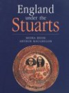 England Under The Stuarts: Collections In The Ashmolean Museum From James 1 To Queen Anne - Moira Hook, Arthur MacGregor