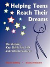 Helping Teens Reach Their Dreams - Susanna Palomares, Dianne Schilling