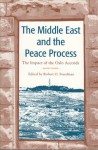 The Middle East and the Peace Process: The Impact of the Oslo Accords - Robert O. Freedman