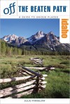 Idaho Off the Beaten Path, 7th (Off the Beaten Path Series) - Julie Fanselow