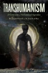 Transhumanism: A Grimoire of Alchemical Agendas - Scott D. de Hart, Joseph P. Farrell