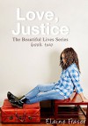 Love, Justice (The Beautiful Lives Series Book 2) - Elaine Fraser, Steve Fraser