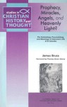 Prophecy, Miracles, Angels And Heavenly Light?: The Eschatology, Pneumatology And Missiology Of Adomnڳan's Life Of Columba - James Bruce