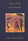 Gli Alchimisti - Margaret Doody, Rosalia Coci