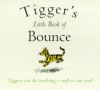 Tigger's Little Book of Bounce (Wisdom of Pooh) - A.A. Milne