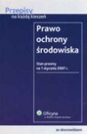 Prawo ochrony środowiska. Ze skorowidzem. Wydanie 2. - Ewa Płacheta