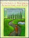 Economics Of Resources, Agriculture, And Food - Wesley D. Seitz, Harold G. Halcrow, Gerald C. Nelson