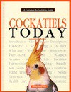 Cockatiels Today - Dennis Kelsey-Wood