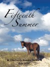 Fifteenth Summer: The Sarah Bowers Series - Kay Salter