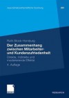 Der Zusammenhang Zwischen Mitarbeiter- Und Kundenzufriedenheit: Direkte, Indirekte Und Moderierende Effekte - Ruth Stock-Homburg