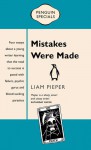 Mistakes Were Made - Liam Pieper