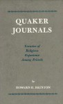 Quaker Journals: Varieties Of Religious Experience Among Friends - Howard Haines Brinton