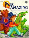 A is Amazing: The Ultimate Alphabet Resource Book - Dayle M. Timmons