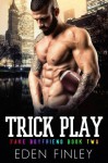 Trick Play - Eden Finley