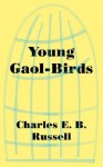 Young Gaol Birds - Charles Edward Bellyse Russell