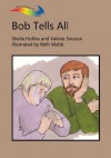 Bob Tells All (Books Beyond Words) - Sheila Hollins, Valerie Sinason, Beth Webb