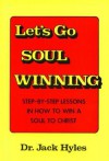 Let’s Go Soul Winning - Jack Hyles