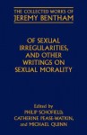 Of Sexual Irregularities, and Other Writings on Sexual Morality - Philip Schofield, Catherine Pease-Watkin, Michael Quinn