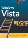 Windows Vista: Beyond the Manual (Books for Professionals by Professionals) - J. Hassell, T. Campbell