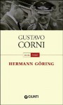 Hermann Göring - Gustavo Corni