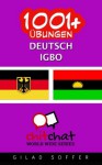 1001+ Übungen Deutsch - Igbo (German Edition) - Gilad Soffer