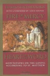 Fire of Mercy, Heart of the Word: Meditations on the Gospel According to Saint Matthew: Vol. 1 - Erasmo Leiva-Merikakis