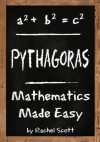 Pythagoras' Theorem (Mathematics Made Easy) - Rachel Scott