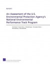 An Assessment of the U.S. Environmental Protection Agency's National Environmental Performance Track Program - Scott Hassell, Christopher Nelson, Noreen Clancy, Nicholas Burger